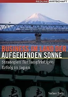 Business im Land der aufgehenden Sonne: Strategien ... | Buch | Zustand sehr gut