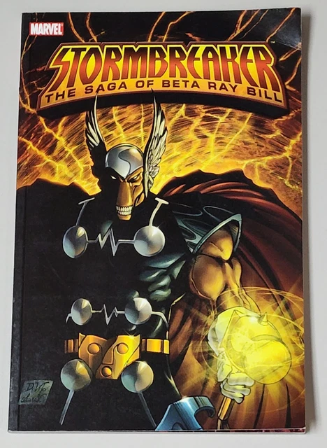 STORMBREAKER: THE SAGA OF BETA RAY BILL  (Marvel 2005 TPB TP SC GN)