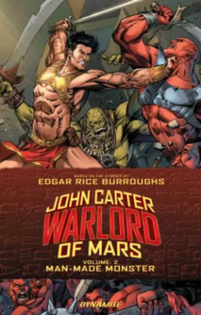 John Carter: Warlord of Mars Volume 2: Man-Made Monster by Ian Edgington (Englis