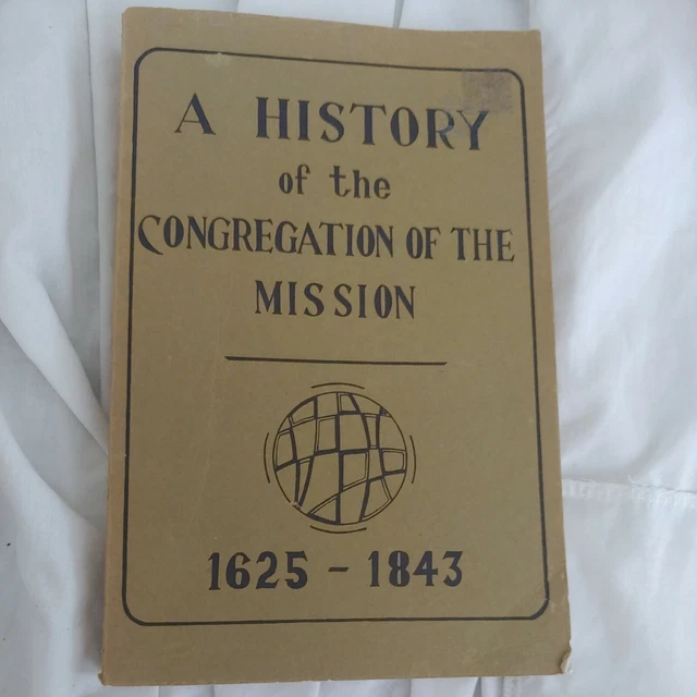 Rare History Congregation of the Mission 1625-1843 Vincentians  Vincent de Paul