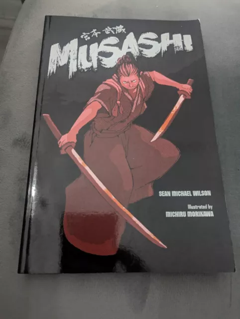 Musashi (A Graphic Novel) by Sean Michael Wilson (Paperback, 2014)