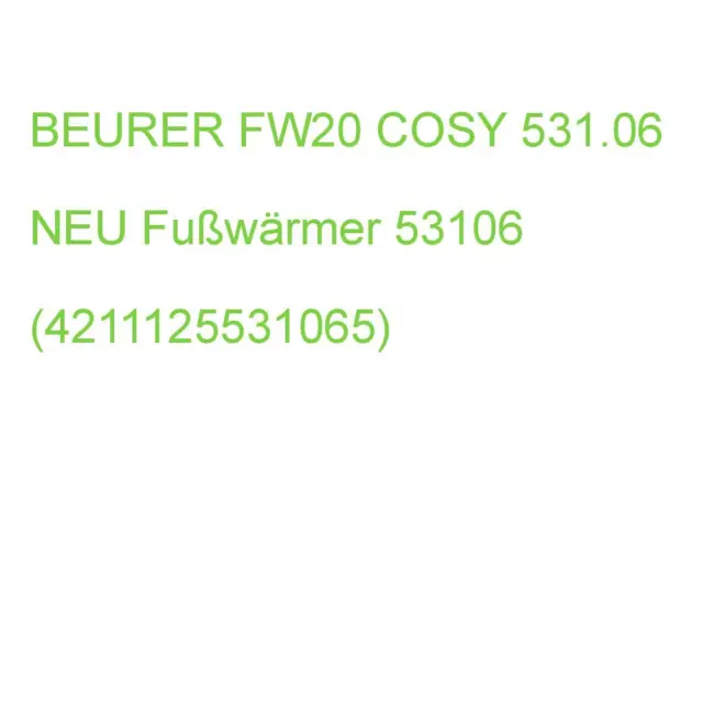 BEURER FW20 COSY 531.06 NEU Fußwärmer 53106 (4211125531065)