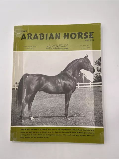 The Arabian Horse News Magazine January 1970 Stallion Issue Vol XXII No. 1