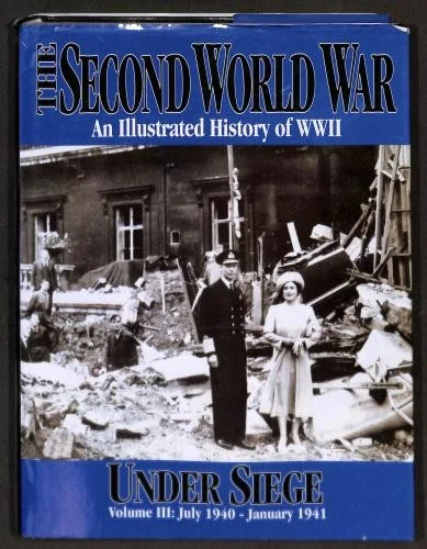THE SECOND WORLD War: An Illustrated History of WWII - Under Siege ...