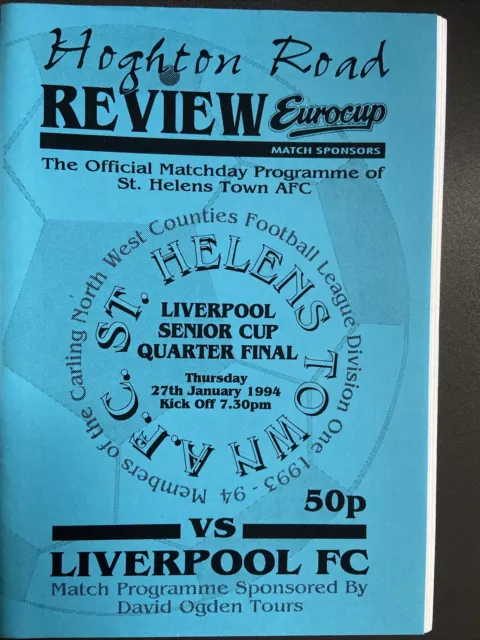 St Helens Town v Liverpool(Liverpool Senior Cup Quarter Final 93/4) 27/1/94