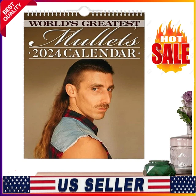 FUNNY CALENDAR FOR 2024,The Greatest Mullet Calendar In The World US 9