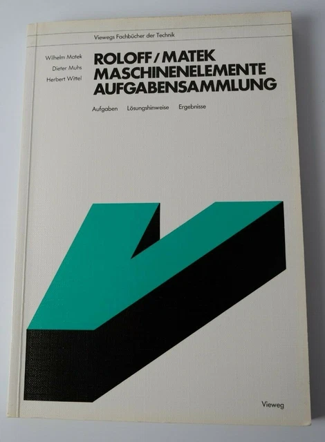 ROLOFF/MATEK MASCHINENELEMENTE AUFGABENSAMMLUNG Aufgaben ...