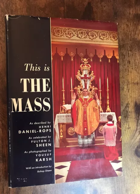 This is the Mass Sheen / Karsh HC 1st Ed 1958 Catholicism Book VG HC/DJ Signed+