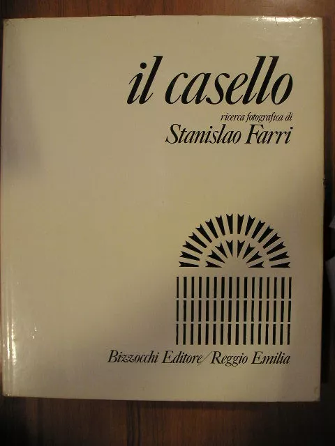 IL CASELLO ricerca fotografica di Stanislao Farri Bizzocchi editore Reggio 1979