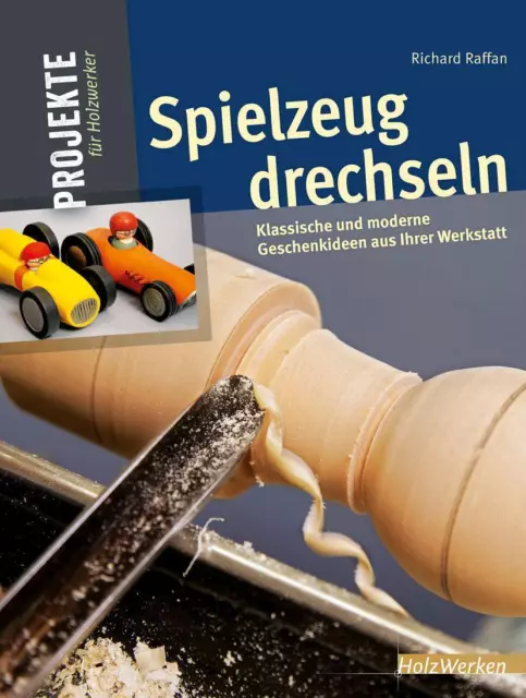 Richard Raffan | Spielzeug drechseln | Buch | Deutsch (2015) | HolzWerken