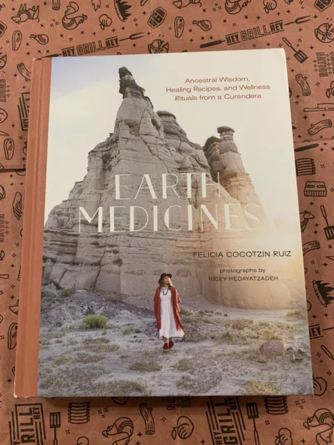 Earth Medicines: Ancestral Wisdom, Healing Recipes, and Wellness Rituals