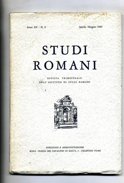 STUDI ROMANI# Trimestrale Ist. Studi Romani - Anno XV - N.2 #Aprile/Giugno 1967