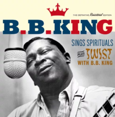 Sings Spirituals+Twist With B.B.King+7 Bonus