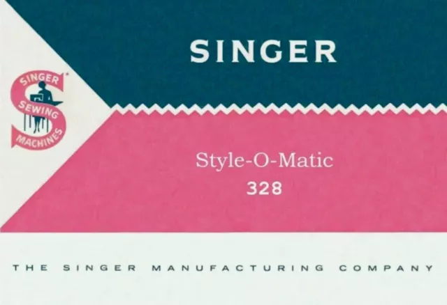Large Deluxe-Edition Instructions Singer 328 328K Manual Sewing Machine