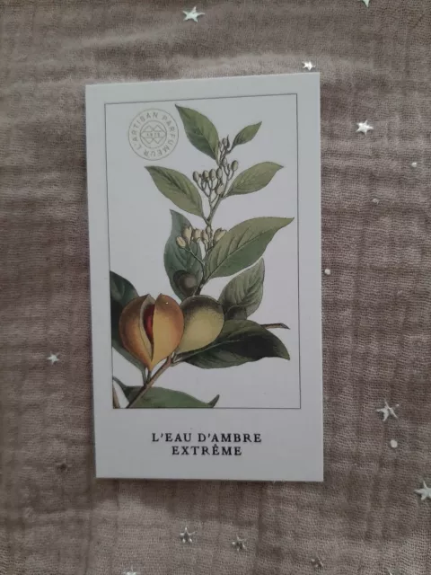 Carte Parfumée - Perfume Card . L'artisan parfumeur - l'eau d'ambre extrême