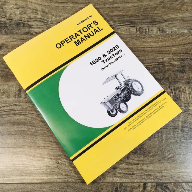 Operators Manual For John Deere 1020 & 2020 Tractors Owners Book SN 0-062784 JD