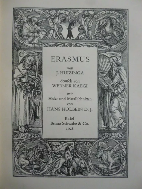 Huizinga, J.: Erasmus. Deutsch von Werner Kaegi.  Mit Holz- und Metallschnitten