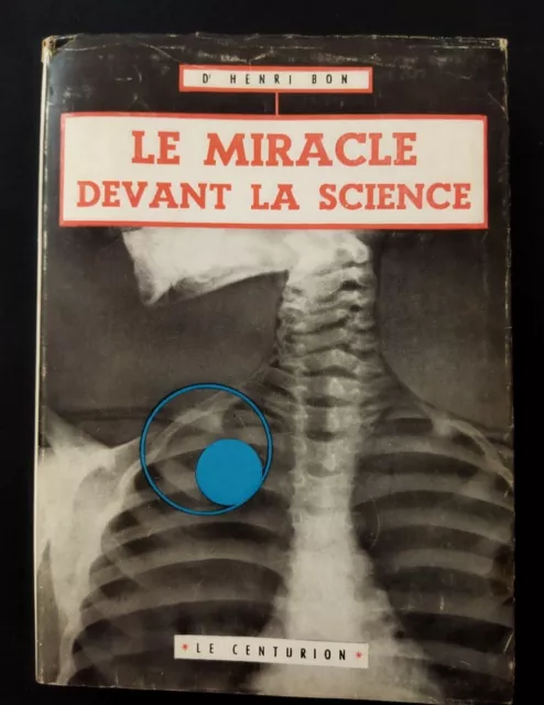 Dr Henri Bon:Le miracle devant la science Collection ''Les étoiles''