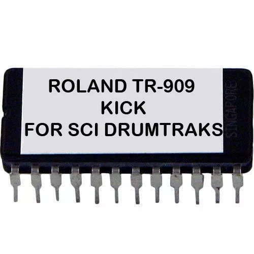 ROLAND TR909 TR-909 KICK Sound Eprom For SEQUENTIAL DRUMTRAKS