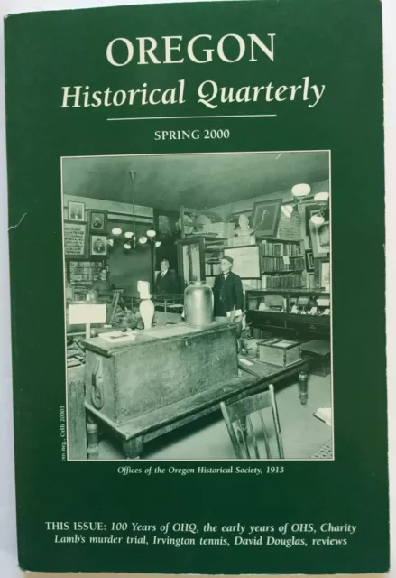 "Oregon Historical Quarterly" spring 2000 family/local history, genealogy