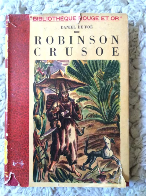 Daniel Defoe * Robinson Crusoé * Rouge et Or Souveraine 1948