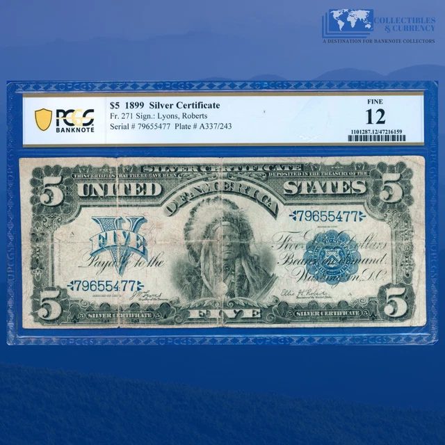 Fr.271 1899 $5 Dollars Silver Certificate "CHIEF NOTE" , PCGS 12 #55477