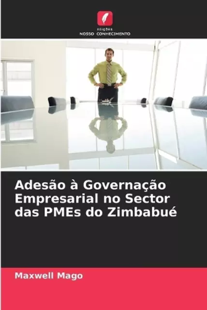 Adeso Governao Empresarial no Sector das PMEs do Zimbabu by Maxwell Mago Paperba