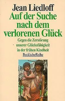 Auf der Suche nach dem verlorenen Glück.Gegen die Z... | Buch | Zustand sehr gut