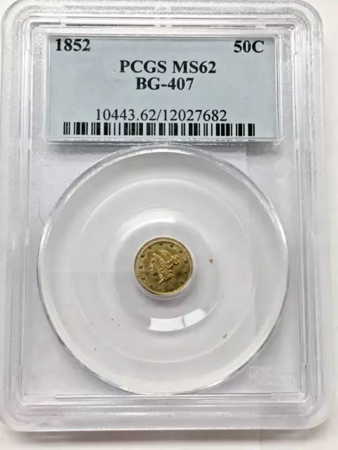 1852 California Fractional Gold .50 Cents Bg-407 Pcgs Ms 62 Bin Free Shipping