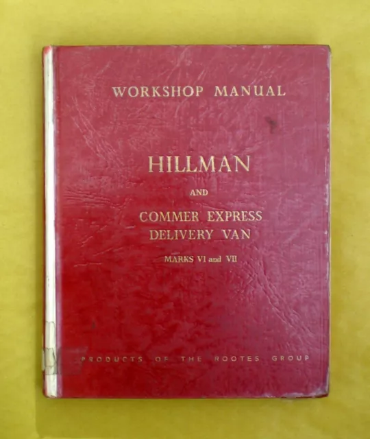 Workshop Manual for the Hillman & Commer Express Delivery Van (1953-1955)