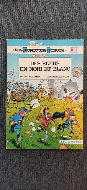 Bd : Les Tuniques Bleues :Des Bleus En Noir Et Blanc  : T. 11 - Be +  - Eo 1977