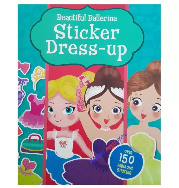 Girls Beautiful Ballerina Sticker Dress Up Colouring Activity Book  150 Stickers