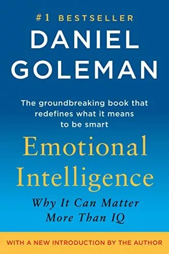 Emotional Intelligence: Why It Can Matter More Than IQ by Daniel P. Goleman The