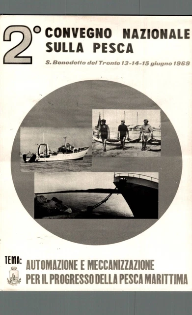 Ascoli Piceno S. Benedetto del Tronto 2° Convegno Naz. Pesca F. Grande  spedita