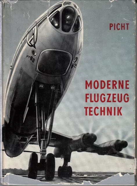 2575/ W.D. Picht – Moderne Flugzeugtechnik – Verlag Technik Berlin 1960