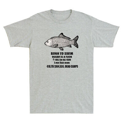 Born To Swim Ocean Is A Fvck Kill Em All 1989 I Am Fish Man Funny Quote T-Shirt