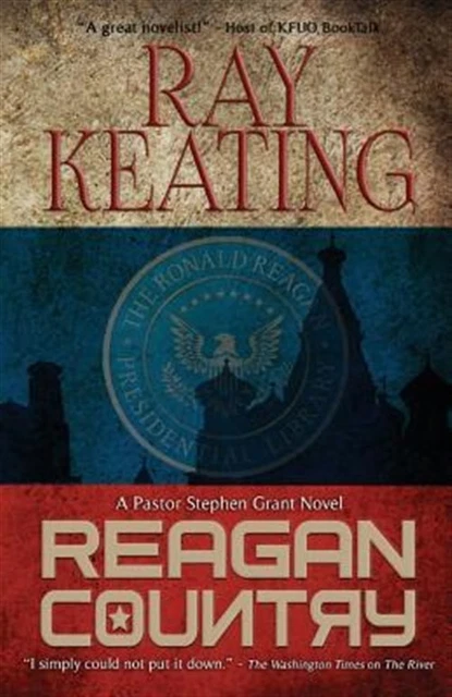 Reagan Country: A Pastor Stephen Grant Novel by Keating, Ray, Like New Used, ...