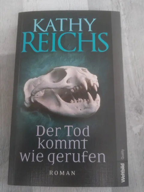 Kathy Reichs - Der Tod kommt wie gerufen - Roman
