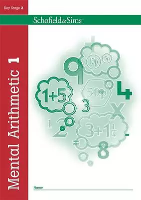 Mental Arithmetic Book 1: KS2 Maths, Year 3, Ages 7-8-Schofield & Sims,J W Adams