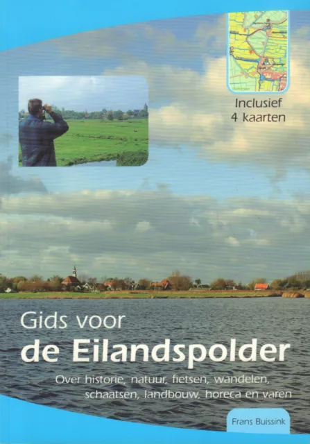 GIDS VOOR DE EILANDSPOLDER (INCLUSIEF 4 KAARTEN) - Frans Buissink