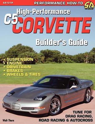High-Performance C5 Corvette Builder's Guide ~tune for racing~BRAND NEW!