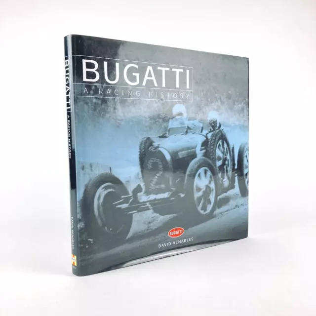 DAVID VENABLES : Bugatti, A Racing History . Haynes Publishing
