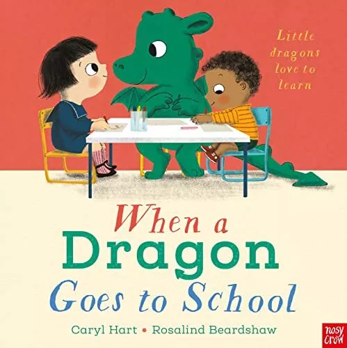 When a Dragon Goes to School by Caryl Hart Book The Cheap Fast Free Post