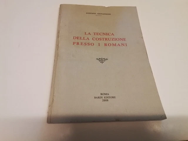 G. GIOVANNONI, LA TECNICA DELLA COSTRUZIONE PRESSO I ROMANI, ANASTATICA, 16n24