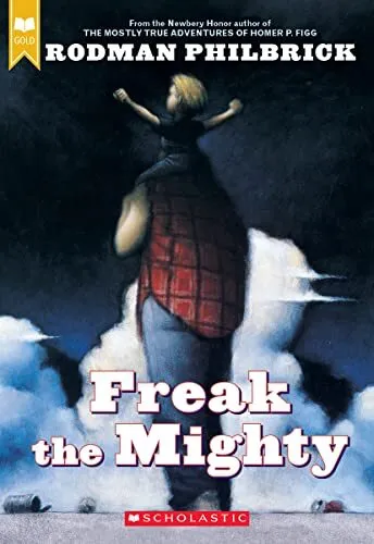Freak the Mighty (Scholastic Gold), Philbrick, Rodman