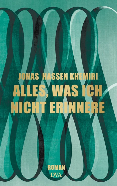 Jonas Hassen Khemiri Alles, was ich nicht erinnere