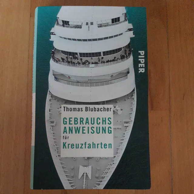 Gebrauchsanweisung für Kreuzfahrten - Thomas Blubacher, TB, Taschenbuch  top