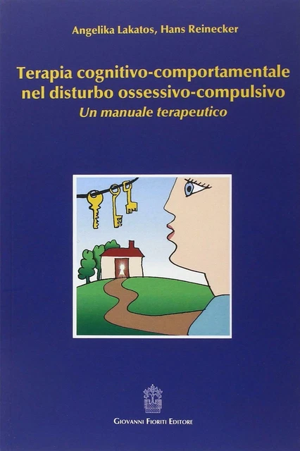 Terapia cognitivo-comportamentale nel disturbo ossessivo-compulsivo. Un ma...