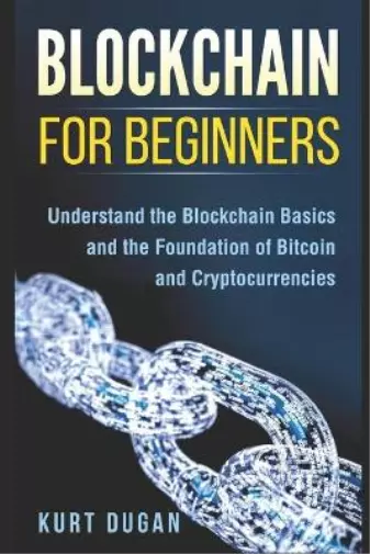 Kurt Dugan Blockchain for Beginners (Taschenbuch) Cryptocurrency (US IMPORT)