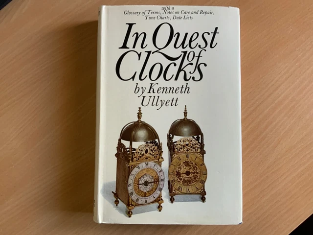 In Quest of Clocks by K Ullyett HB/DJ 1968 - Horology / Care & Repair illustrate